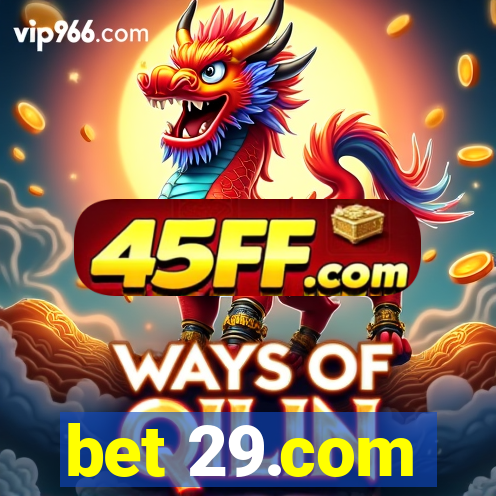 bet 29.com